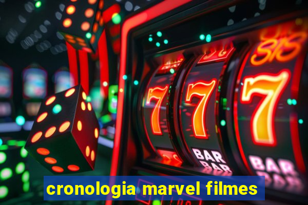 cronologia marvel filmes